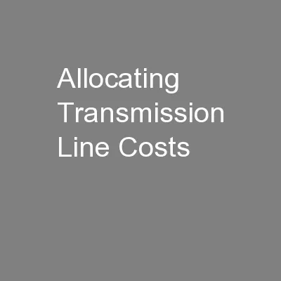Allocating Transmission Line Costs