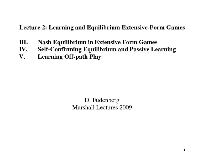 Lecture 2: Learning and Equilibrium Extensive-Form Games III.  Nash Eq