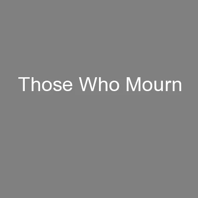 Those Who Mourn