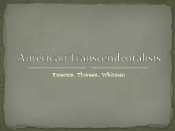 Emerson, Thoreau, Whitman