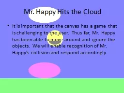 Mr. Happy Hits the Cloud