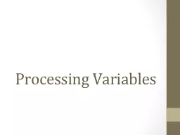 Processing Variables