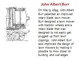 On May 9, 1899, John Albert Burr patented an improved rotar