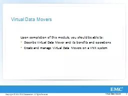 Virtual Data Movers