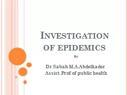 Investigation of epidemics