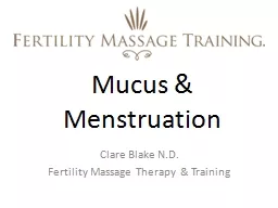 Mucus & Menstruation