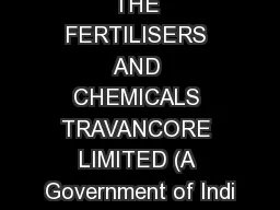 THE FERTILISERS AND CHEMICALS TRAVANCORE LIMITED (A Government of Indi