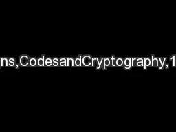 Designs,CodesandCryptography,19,101