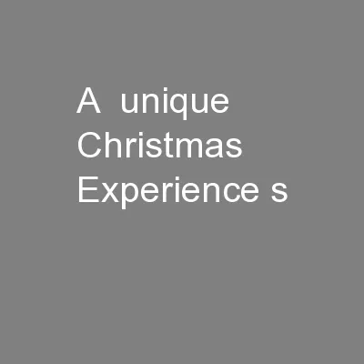 A  unique Christmas Experience s