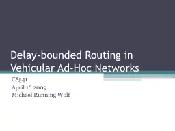Delay-bounded Routing in Vehicular Ad-Hoc Networks