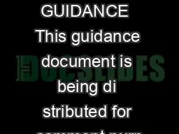    DRAFT GUIDANCE  This guidance document is being di stributed for comment purp