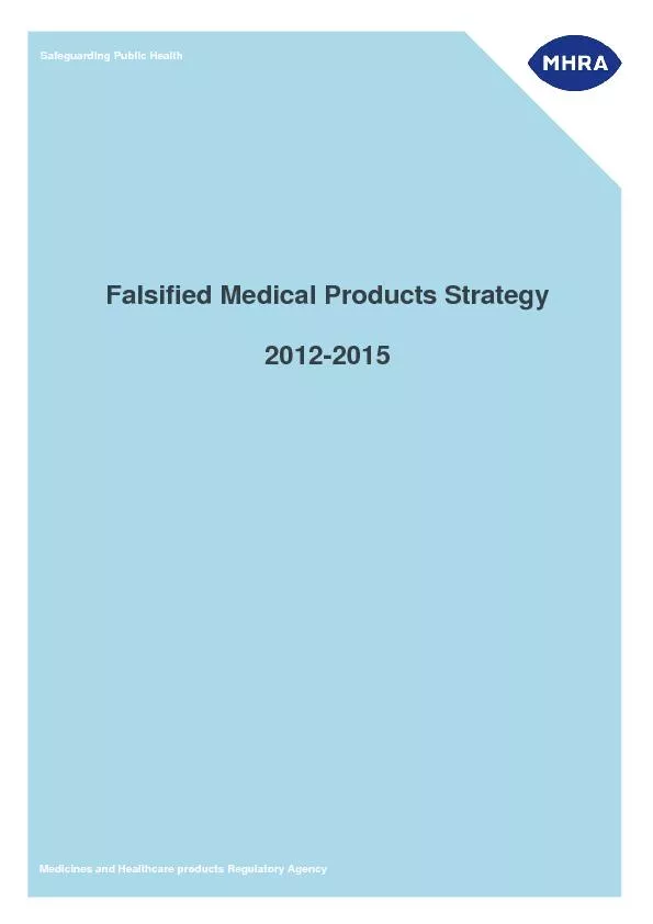 Combating the real and present threat posed by falsified medical produ