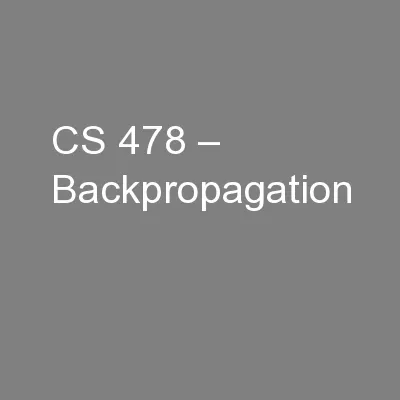 CS 478 – Backpropagation