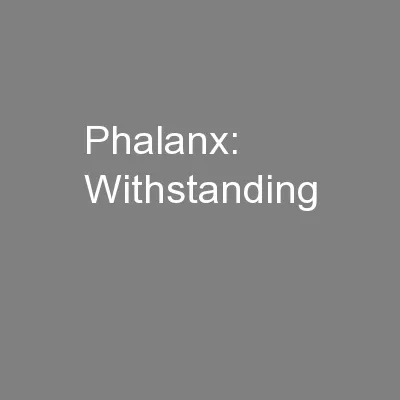 Phalanx: Withstanding