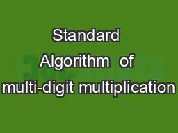 Standard Algorithm  of multi-digit multiplication