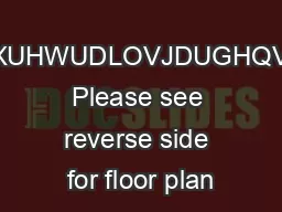 URRPQDWXUHWUDLOVJDUGHQVDQGPRUH Please see reverse side for floor plan