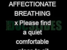 AFFECTIONATE BREATHING x Please find a quiet comfortable place to sit