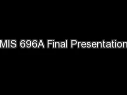 MIS 696A Final Presentation