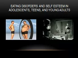 Eating Disorders and Self Esteem in Adolescents, Teens, and