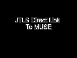 JTLS Direct Link To MUSE