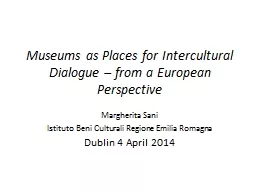 Museums as Places for Intercultural Dialogue – from a Eur