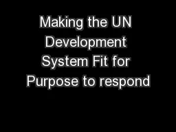 Making the UN Development System Fit for Purpose to respond
