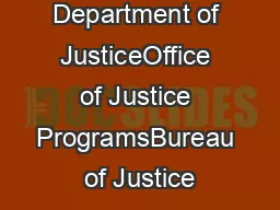 U.S. Department of JusticeOffice of Justice ProgramsBureau of Justice