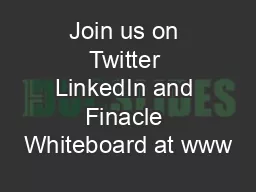 Join us on Twitter LinkedIn and Finacle Whiteboard at www