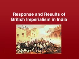 Response and Results of British Imperialism in India