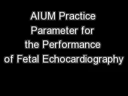 AIUM Practice Parameter for the Performance of Fetal Echocardiography