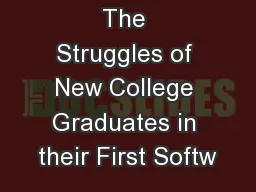 The Struggles of New College Graduates in their First Softw