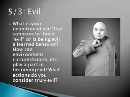 What is your definition of evil? Can someone be born “evi