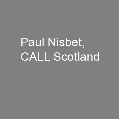 Paul Nisbet, CALL Scotland