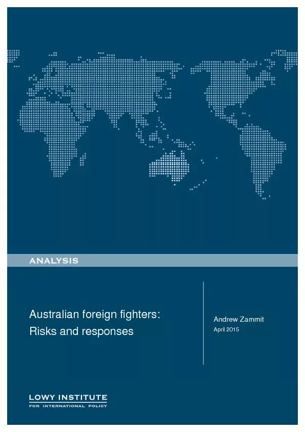 ustralian foreign fighters:  Risks and responses Andrew Zammit April 2