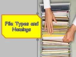 File Types and Namings