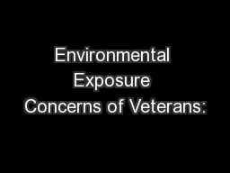 Environmental Exposure Concerns of Veterans: