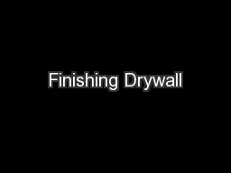 Finishing Drywall