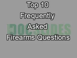 Top 10 Frequently Asked Firearms Questions