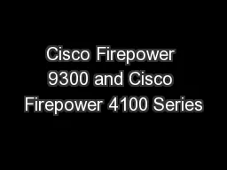 Cisco Firepower 9300 and Cisco Firepower 4100 Series