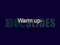 Warm up-
