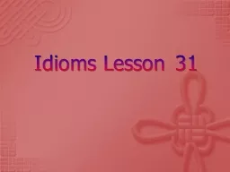 Idioms Lesson 31