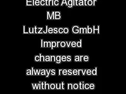 Electric Agitator MB      LutzJesco GmbH Improved changes are always reserved without