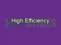 High Efficiency