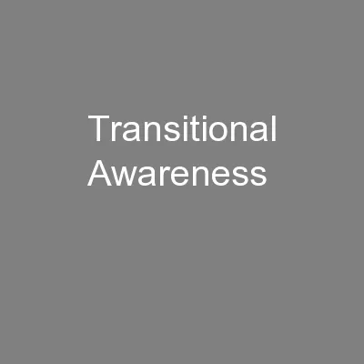 Transitional Awareness