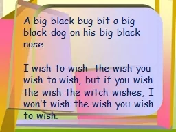 A big black bug bit a big black dog on his big black