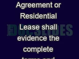LEASE BASIC RENTAL AGREEMENT OR RESIDENTIAL LEASE This Rental Agreement or Residential Lease shall evidence the complete terms and conditions under which the parties whose signatures appear below hav
