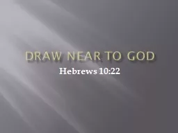 Draw Near To God