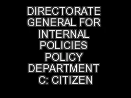 DIRECTORATE GENERAL FOR INTERNAL POLICIES POLICY DEPARTMENT C: CITIZEN