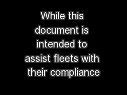 While this document is intended to assist fleets with their compliance