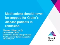 Medications should never be stopped for Crohn’s disease p